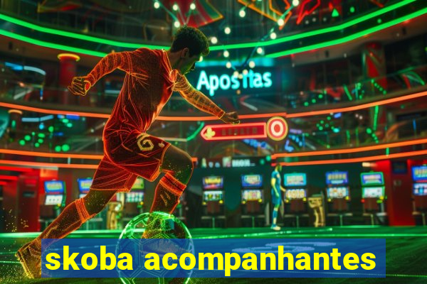 skoba acompanhantes